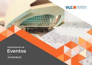 Organización de eventos accesibles. Valencia Convention Bureau