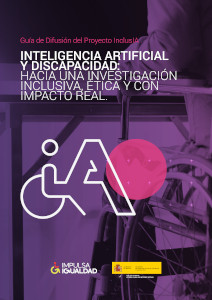 Inteligencia Artificial y discapacidad: hacia una investigación inclusiva, ética y con impacto real