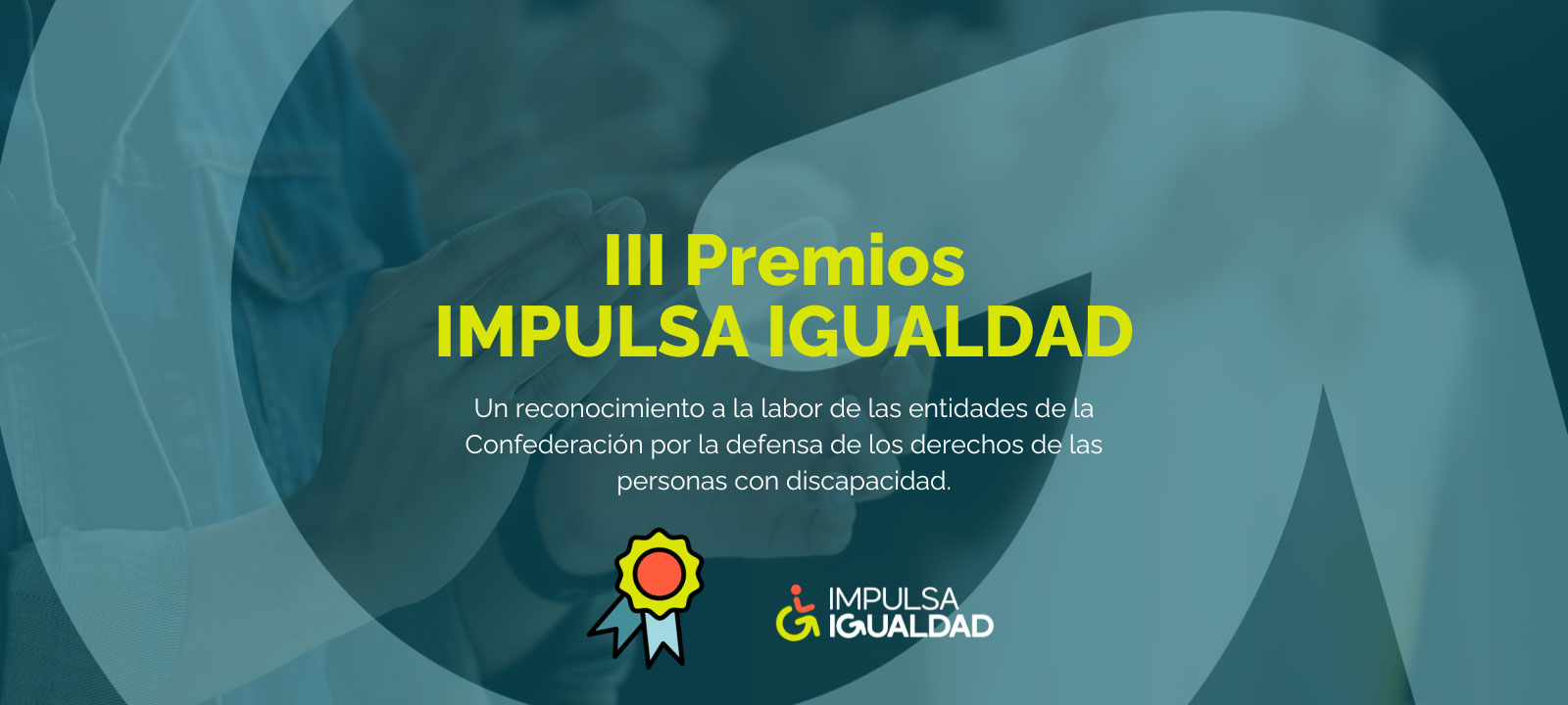 imagen de la noticia - La tercera edición de los Premios IMPULSA IGUALDAD reconoce la labor de seis de las entidades de la Confederación